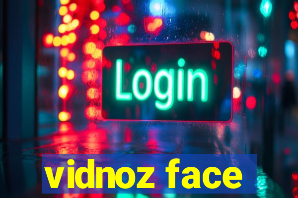 vidnoz face